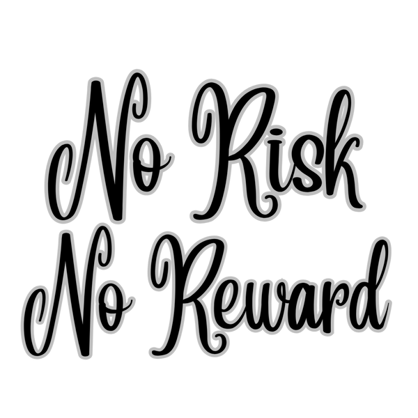 NoRiskNoReward